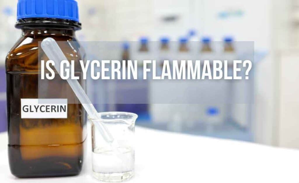 Is Glycerin Flammable