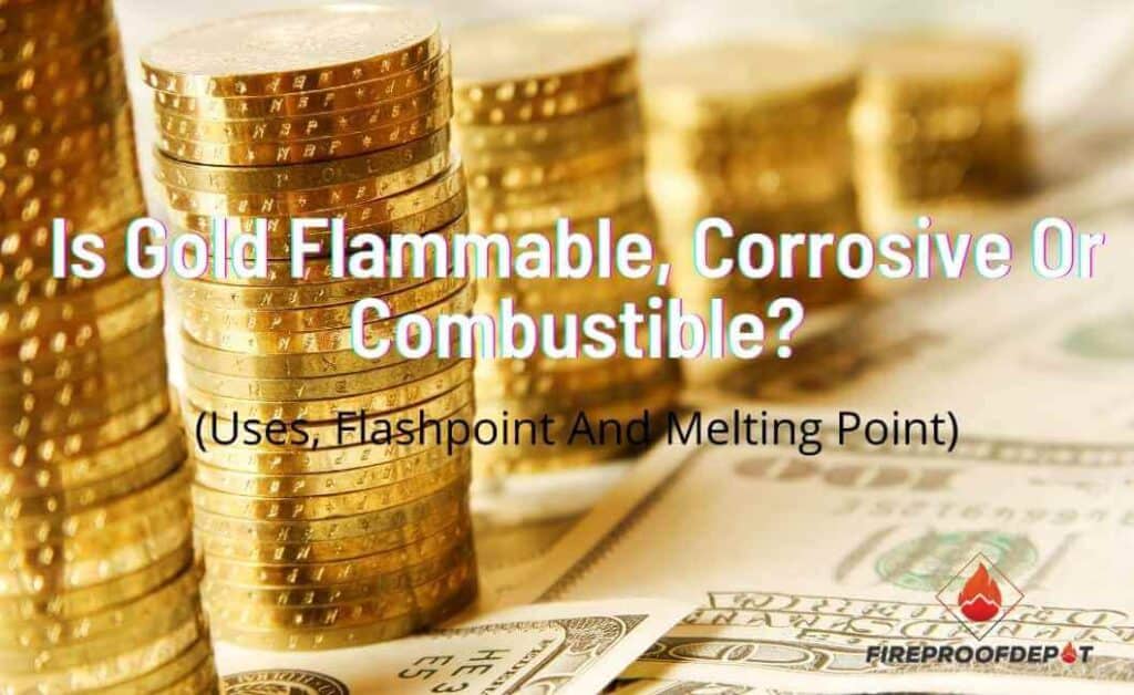 Is Gold Flammable