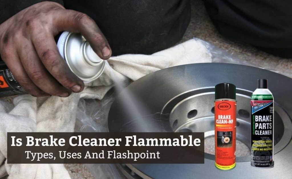 Is Brake Cleaner flammable
