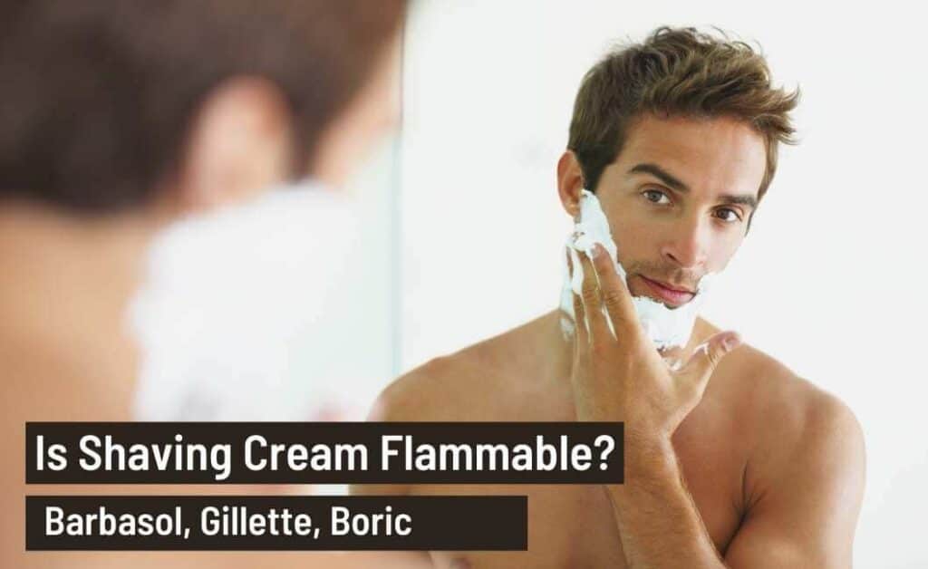 Is Shaving Cream Flammable or hazardous