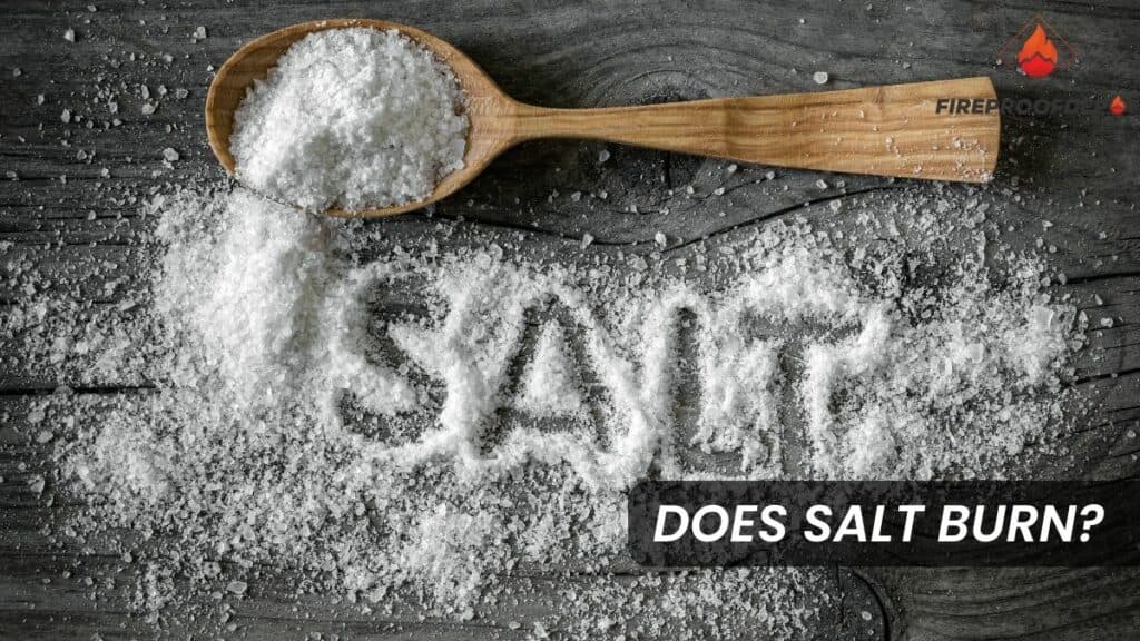Does Salt Burn
